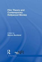 Film Theory and Contemporary Hollywood Movies