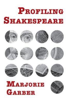 Profiling Shakespeare - Marjorie Garber - cover
