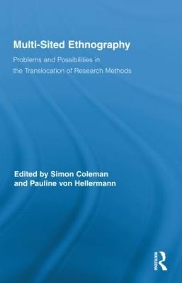 Multi-Sited Ethnography: Problems and Possibilities in the Translocation of Research Methods - cover