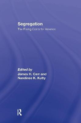 Segregation: The Rising Costs for America - cover