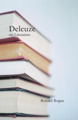 Deleuze on Literature - Ronald Bogue - cover