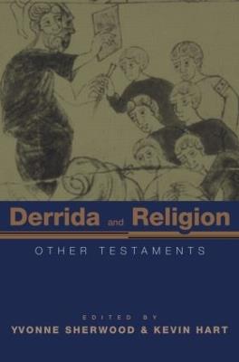 Derrida and Religion: Other Testaments - cover