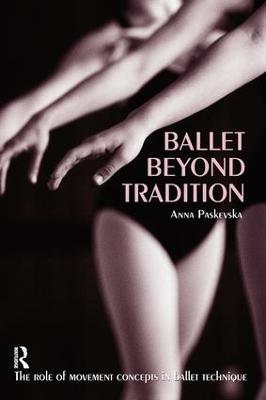 Ballet Beyond Tradition - Anna Paskevska - cover