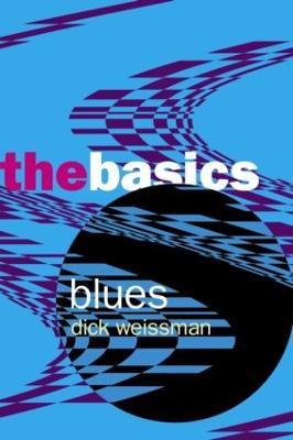 Blues: The Basics - Dick Weissman - cover