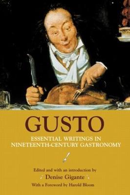 Gusto: Essential Writings in Nineteenth-Century Gastronomy - cover
