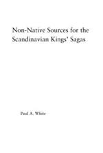 Non-Native Sources for the Scandinavian Kings' Sagas