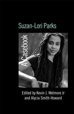 Suzan-Lori Parks: A Casebook - cover