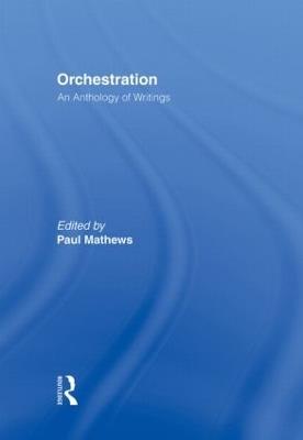 Orchestration: An Anthology of Writings - cover