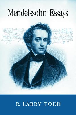 Mendelssohn Essays - R. Larry Todd - cover
