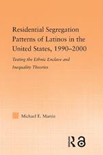 Residential Segregation Patterns of Latinos in the United States, 1990-2000