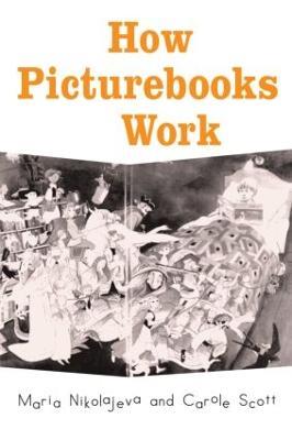 How Picturebooks Work - Maria Nikolajeva,Carole Scott - cover