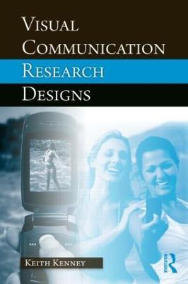 Visual Communication Research Designs - Keith Kenney - cover
