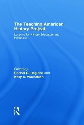 The Teaching American History Project: Lessons for History Educators and Historians - cover
