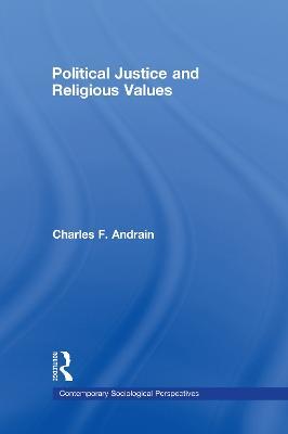 Political Justice and Religious Values - Charles Andrain - cover