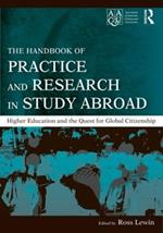 The Handbook of Practice and Research in Study Abroad: Higher Education and the Quest for Global Citizenship