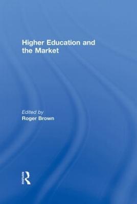Higher Education and the Market - cover