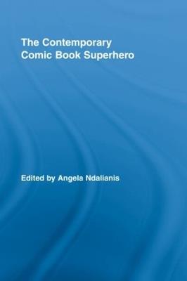 The Contemporary Comic Book Superhero - cover