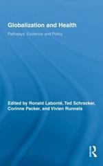 Globalization and Health: Pathways, Evidence and Policy