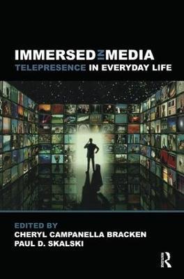 Immersed in Media: Telepresence in Everyday Life - cover