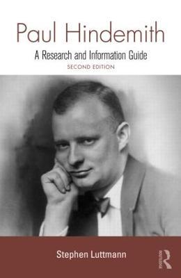 Paul Hindemith: A Research and Information Guide - Stephen Luttmann - cover