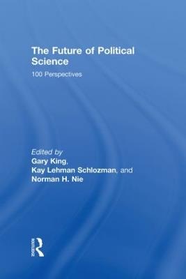 The Future of Political Science: 100 Perspectives - cover