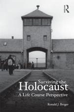 Surviving the Holocaust: A Life Course Perspective