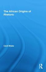 The African Origins of Rhetoric