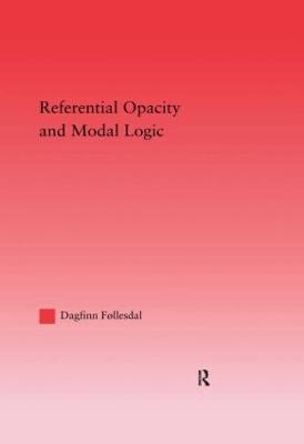 Referential Opacity and Modal Logic - Dagfinn Follesdal - cover