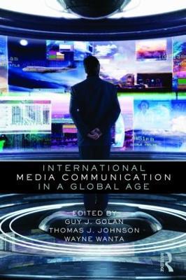 International Media Communication in a Global Age - cover