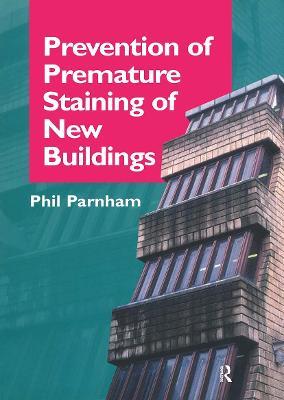 Prevention of Premature Staining in New Buildings - Phil Parnham - cover