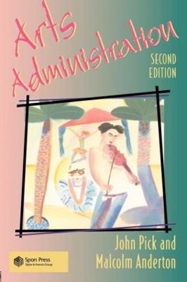 Arts Administration - Malcolm Anderton,John Pick - cover