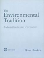 The Environmental Tradition: Studies in the architecture of environment