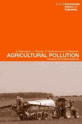 Agricultural Pollution: Environmental Problems and Practical Solutions - Graham Merrington,Linton Winder Nfa,R. Parkinson - cover