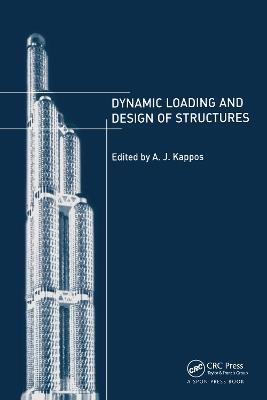 Dynamic Loading and Design of Structures - Andreas Kappos - cover