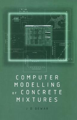 Computer Modelling of Concrete Mixtures - Joe Dewar - cover