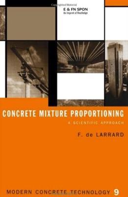 Concrete Mixture Proportioning: A Scientific Approach - François de Larrard - cover