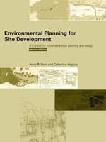 Environmental Planning for Site Development: A Manual for Sustainable Local Planning and Design