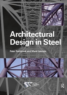 Architectural Design in Steel - Mark Lawson,Peter Trebilcock - cover