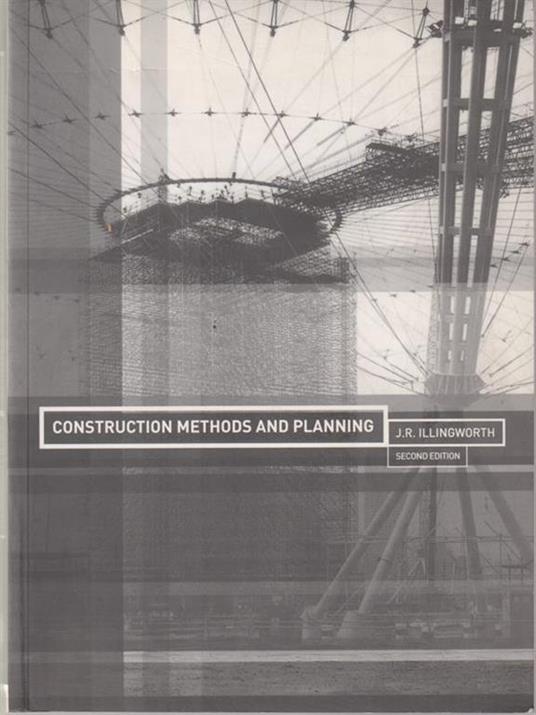 Construction Methods and Planning - J.R. Illingworth - 3