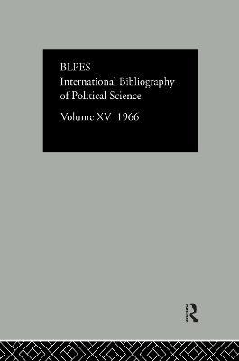 Intl Biblio Pol Sc 1966 Vol 15 - cover