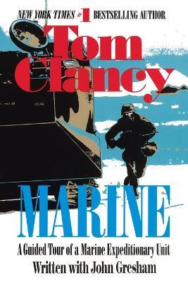 Marine: A Guided Tour of a Marine Expeditionary Unit - Tom Clancy - cover