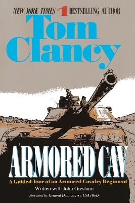 Armored Cav: A Guided Tour of an Armored Cavalry Regiment - Tom Clancy - cover