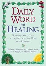 Daily Word for Healing: Blessing Your Life with Messages of Hope and Renewal