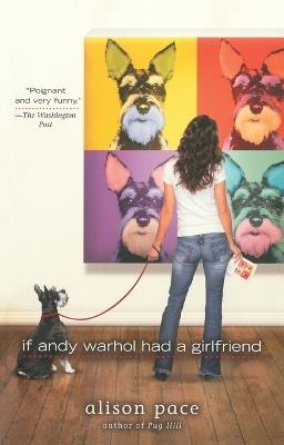 If Andy Warhol Had a Girlfriend - Alison Pace - cover