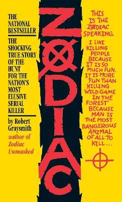 Zodiac: The Shocking True Story of the Hunt for the Nation's Most Elusive Serial Killer - Robert Graysmith - cover