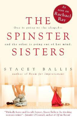 The Spinster Sisters - Stacey Ballis - cover