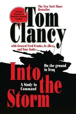 Into the Storm: A Study in Command - Tom Clancy,Frederick M. Franks - cover