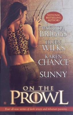 On The Prowl - Patricia Briggs,Eileen Weelks,Karen Chance - cover
