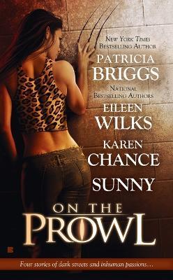 On The Prowl - Patricia Briggs,Eileen Weelks,Karen Chance - cover