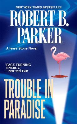 Trouble in Paradise - Robert B. Parker - cover